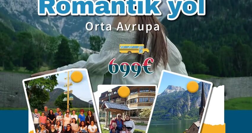 OTOBÜSLÜ ORTAAVRUPA ROMANTİK YOL ALP DAĞLARI 